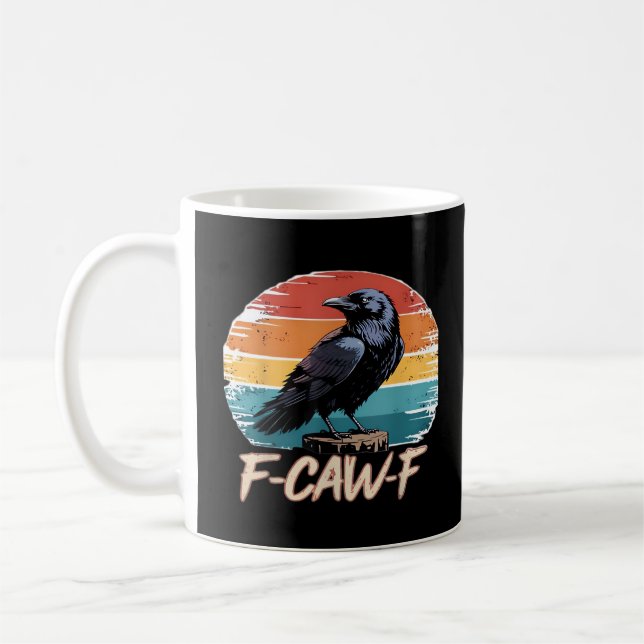 F-Caw-F Crow Humor Funny Gothic Retro Classic Kaffeetasse (Links)