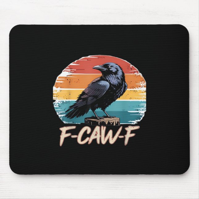 F-Caw-F Crow Humor Funny Gothic Retro Classic Mousepad (Vorne)