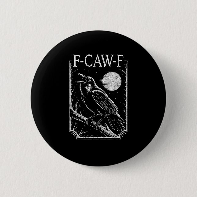 F-Caw-F Crow Minimal – Retro Gothic Bird Funny Rav Button (Vorderseite)