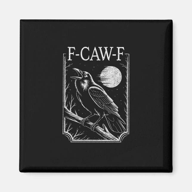 F-Caw-F Crow Minimal – Retro Gothic Bird Funny Rav Magnet (Vorne)