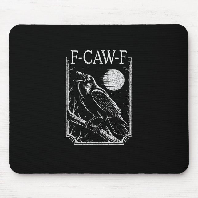 F-Caw-F Crow Minimal – Retro Gothic Bird Funny Rav Mousepad (Vorne)
