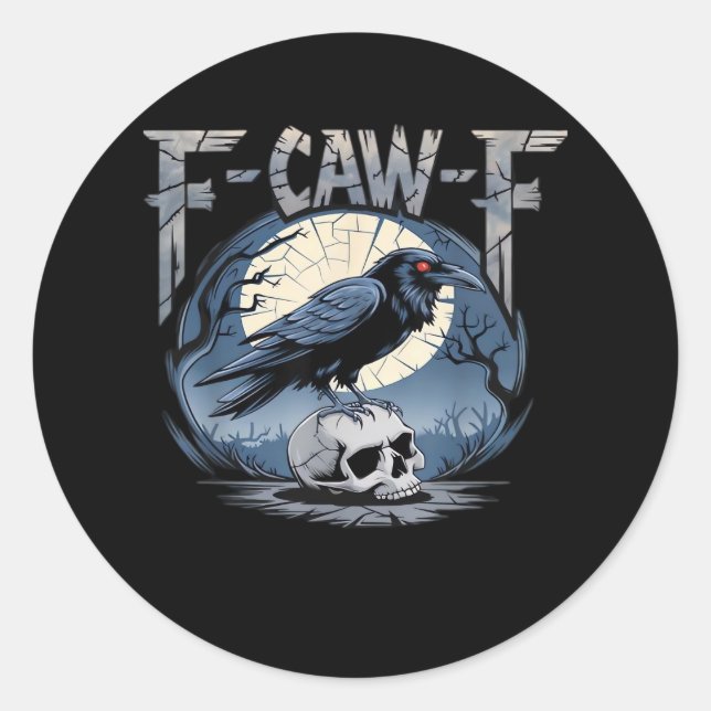 F-Caw-F Crow Moonlit Raven Classic Runder Aufkleber (Vorderseite)