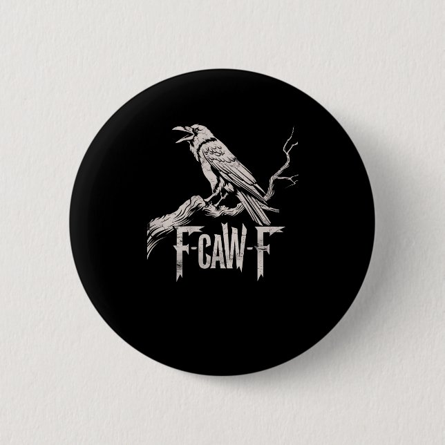 F-Caw-F Crow Pun Funny Bird Cawing Grunge Back Button (Vorderseite)