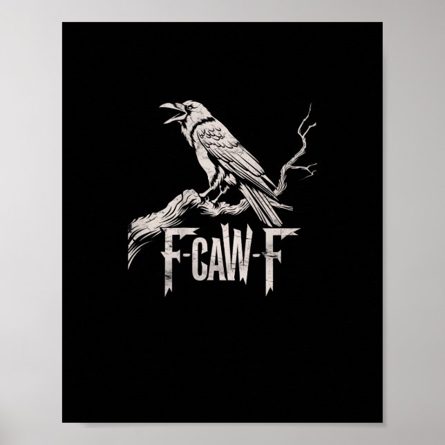 F-Caw-F Crow Pun Funny Bird Cawing Grunge Back Poster (Vorne)