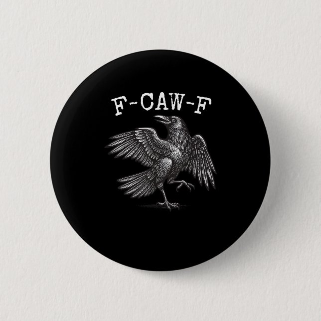 F-Caw-F Crow Pun Funny Bird Cawing Grunge Button (Vorderseite)