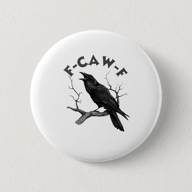 F-Caw-F Crow Pun Funny Bird Cawing Grunge Hallowee Button (Vorderseite)