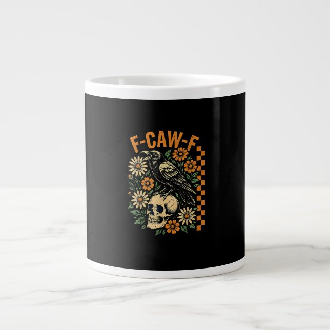 F-Caw-F Crow Pun Funny Bird Cawing Grunge Hallowee Jumbo-Tasse (Vorderseite)