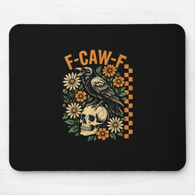 F-Caw-F Crow Pun Funny Bird Cawing Grunge Hallowee Mousepad (Vorne)