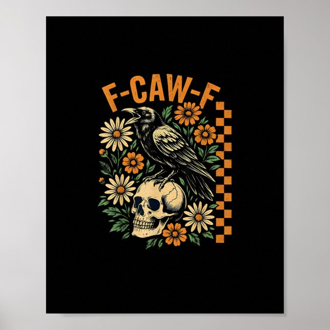 F-Caw-F Crow Pun Funny Bird Cawing Grunge Hallowee Poster (Vorne)