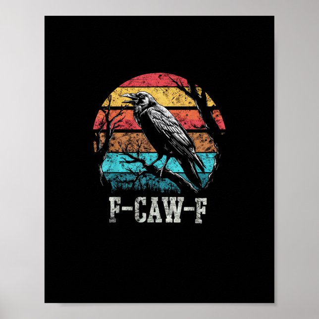 F-Caw-F Crow Retro Sunset Pun Funny Bird Cawing Gr Poster (Vorne)