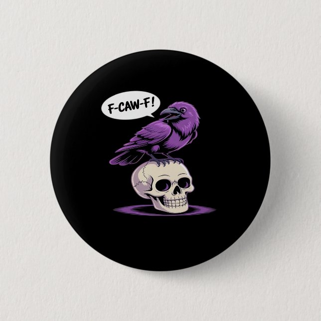 F-Caw-F Crow Skull Halloween Humor Graphic Design  Button (Vorderseite)