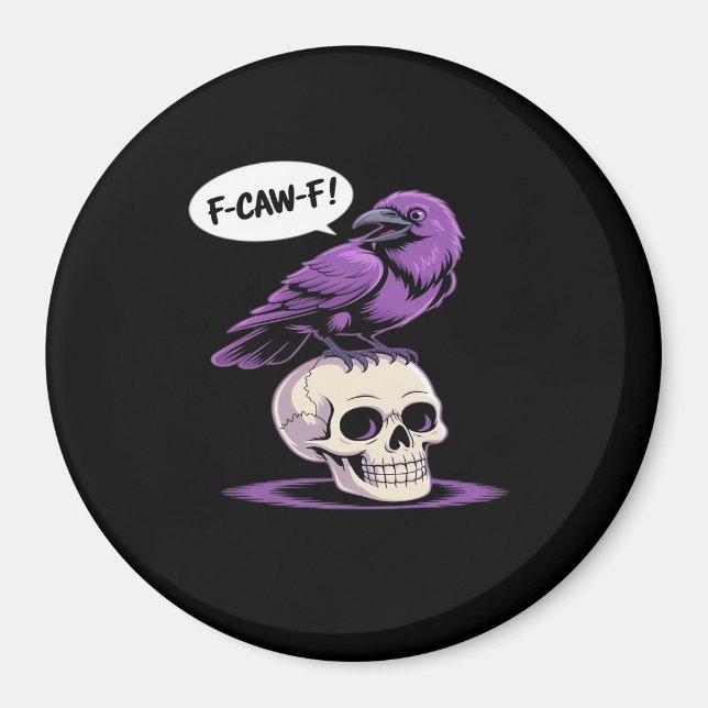 F-Caw-F Crow Skull Halloween Humor Graphic Design  Magnet (Vorne)