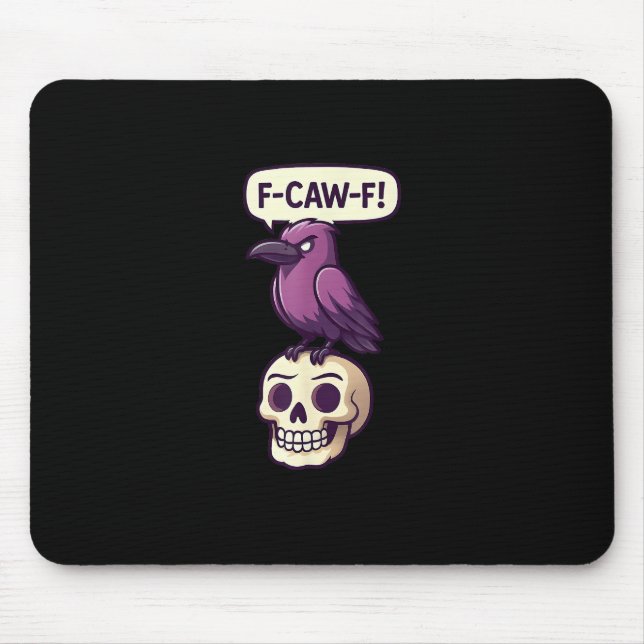 F-Caw-F Crow Skull Halloween Humor Graphic Design Mousepad (Vorne)