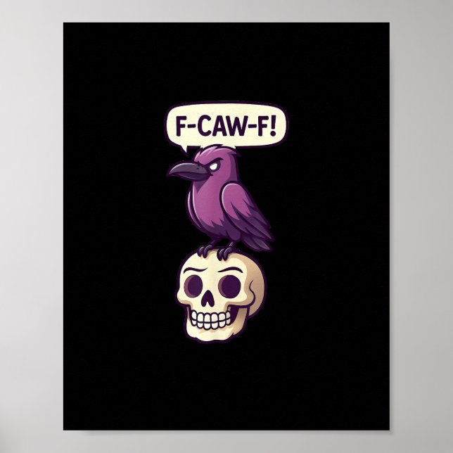 F-Caw-F Crow Skull Halloween Humor Graphic Design Poster (Vorne)