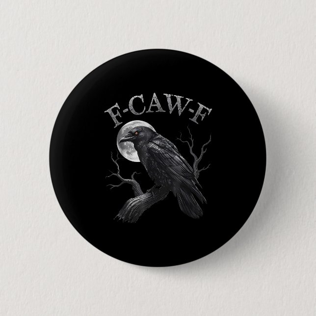F Caw F Dark Full Moon Crown Bird Raven Halloween Button (Vorderseite)
