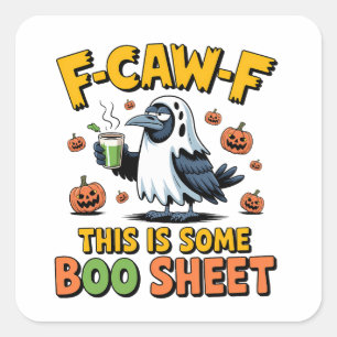 F-Caw-F Das ist ein Bootschild, der sonnige Spooky Quadratischer Aufkleber