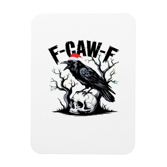F-Caw-F Essential Funny Quote Magnet (Vertikal)