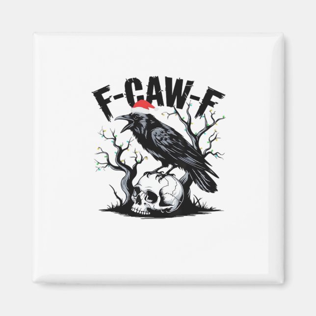 F-Caw-F Essential Funny Quote Magnet (Vorne)
