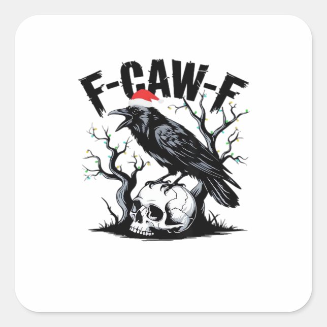 F-Caw-F Essential Funny Quote Quadratischer Aufkleber (Vorderseite)