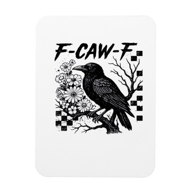 F Caw F Essential Funny Trendy Style Magnet (Vertikal)