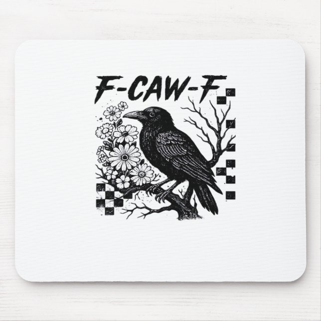 F Caw F Essential Funny Trendy Style Mousepad (Vorne)