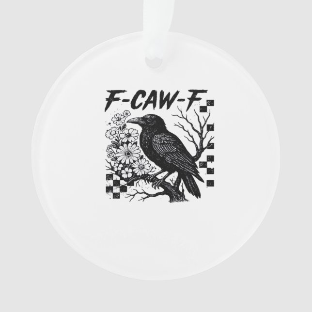 F Caw F Essential Funny Trendy Style Ornament (Vorderseite)