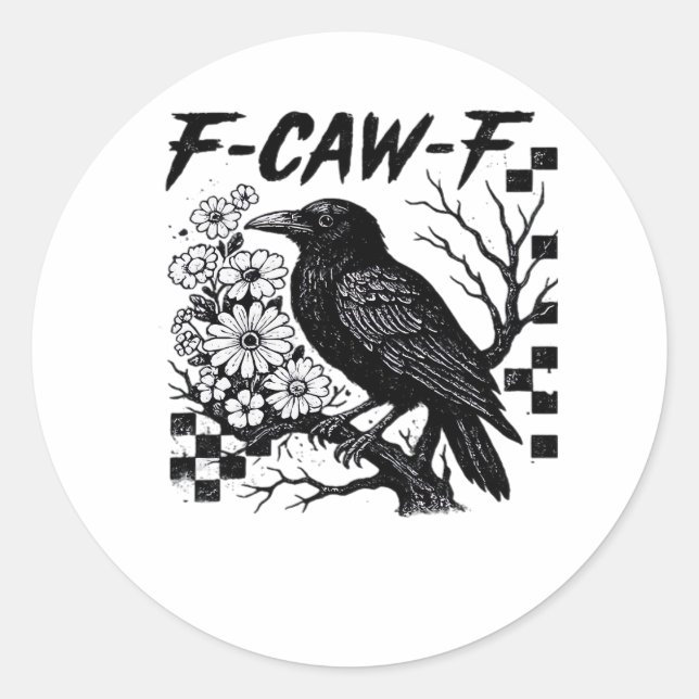 F Caw F Essential Funny Trendy Style Runder Aufkleber (Vorderseite)