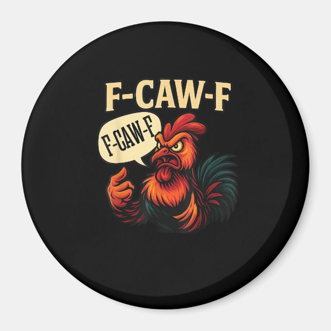F Caw F Funny Angry Rooster Graphic Retro Style Magnet (Vorne)