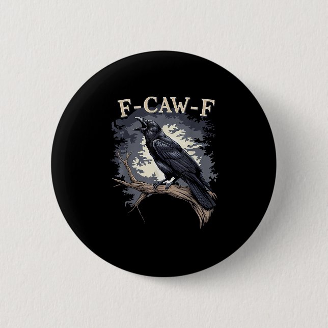 F Caw F Funny Bird Crow Creative Casual Design Button (Vorderseite)