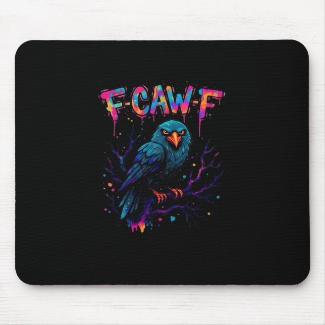 F Caw F Funny Bird Crow Raven Pun Joke Saying Mousepad (Vorne)