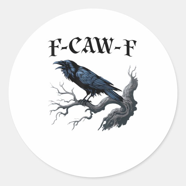 F-Caw-F Funny Bird Crow Runder Aufkleber (Vorderseite)