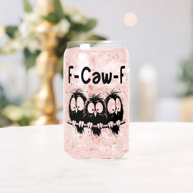 F-Caw-F Funny Bird Quote Gifts  Dosenglas (Insitu (Hochzeit))
