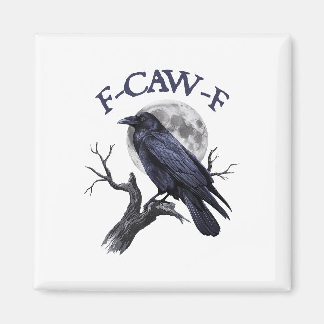 F-caw-f Funny Black Bird Black Crow Magnet (Vorne)