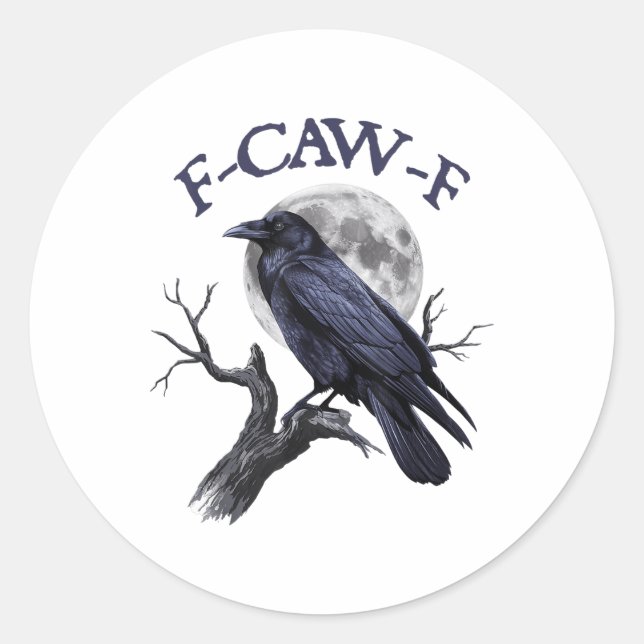 F-caw-f Funny Black Bird Black Crow Runder Aufkleber (Vorderseite)