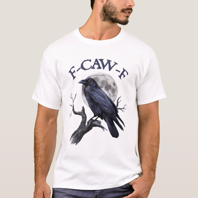 F-caw-f Funny Black Bird Black Crow T-Shirt (Vorderseite)