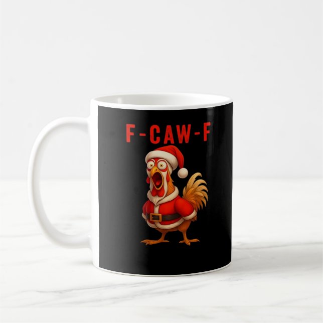 F-Caw-F Funny Chicken Christmas Essential Kaffeetasse (Links)