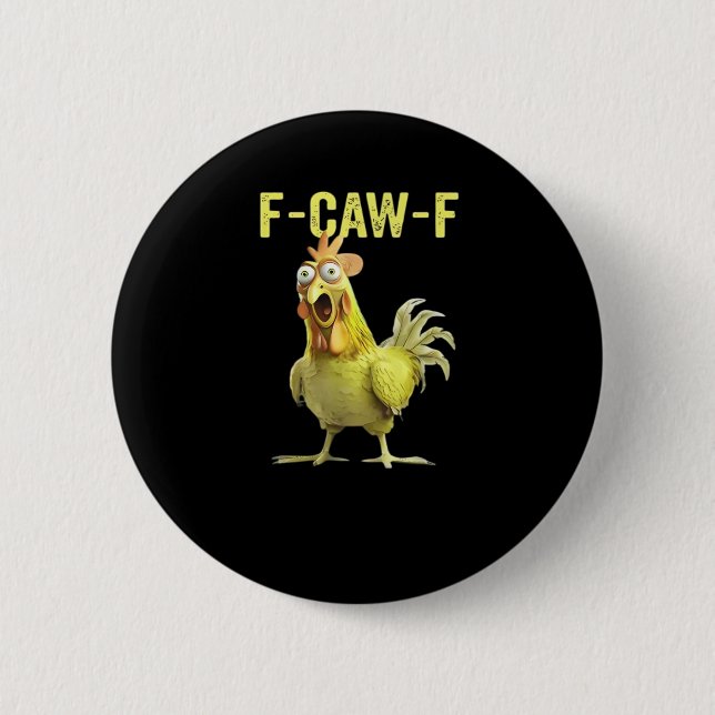 F Caw F Funny Chicken Classic Creative Casual Button (Vorderseite)