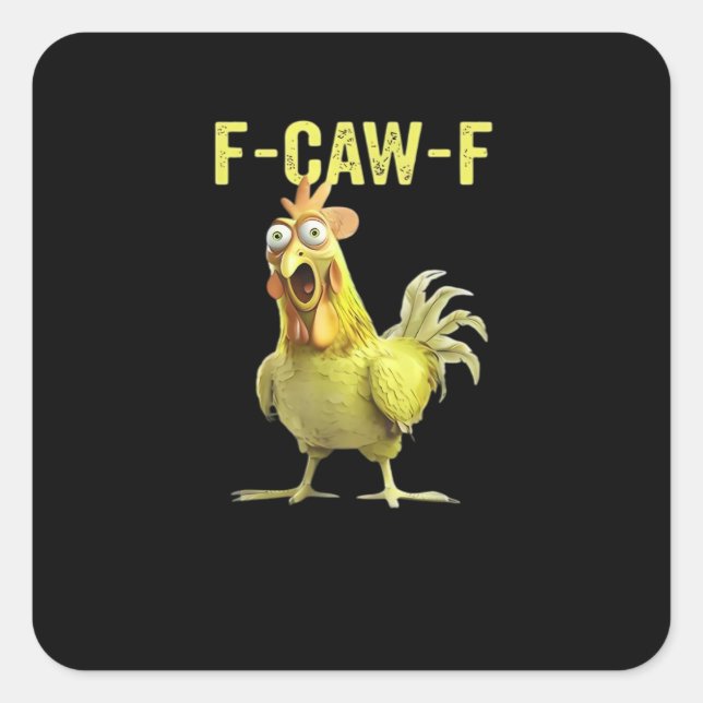 F Caw F Funny Chicken Classic Creative Casual Quadratischer Aufkleber (Vorderseite)