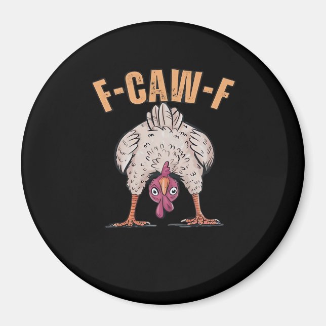 F Caw F Funny Chicken Classic Retro Cool Style Magnet (Vorne)