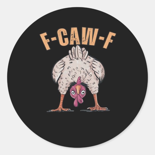 F Caw F Funny Chicken Classic Retro Cool Style Runder Aufkleber (Vorderseite)
