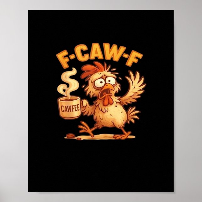 F Caw F Funny Chicken Classic Retro Graphic Poster (Vorne)
