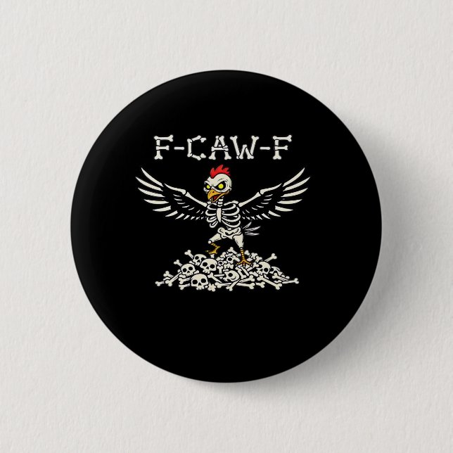 F Caw F Funny Chicken Halloween Cool Unique Style Button (Vorderseite)