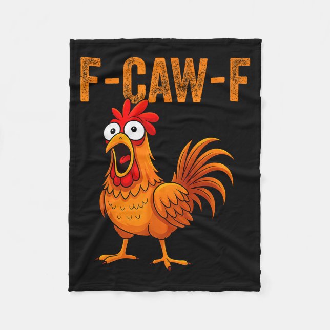 F-caw-f Funny Chicken Humor F-caw-f Quote Rooster  Fleecedecke (Vorderseite)