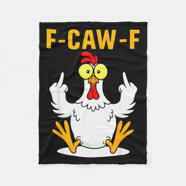 F-caw-f Funny Chicken Humor F-caw-f Quote Rooster  Fleecedecke (Vorderseite)