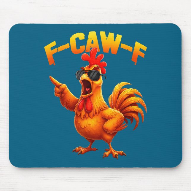 F-caw-f Funny Chicken Humor F-caw-f Quote Rooster  Mousepad (Vorne)
