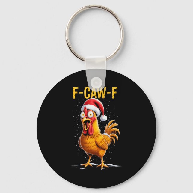 F-caw-f Funny Chicken Humor Meme Christmas Men Wom Schlüsselanhänger (Vorderseite)