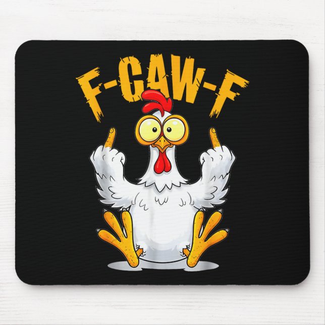 F-caw-f Funny Chicken Humor Quote Rooster Meme  Mousepad (Vorne)