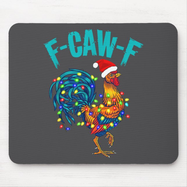 F-caw-f Funny Chicken Humor Rooster Meme Christmas Mousepad (Vorne)