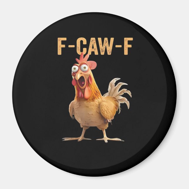 F Caw F Funny Chicken Humor Rooster Meme Classic Magnet (Vorne)