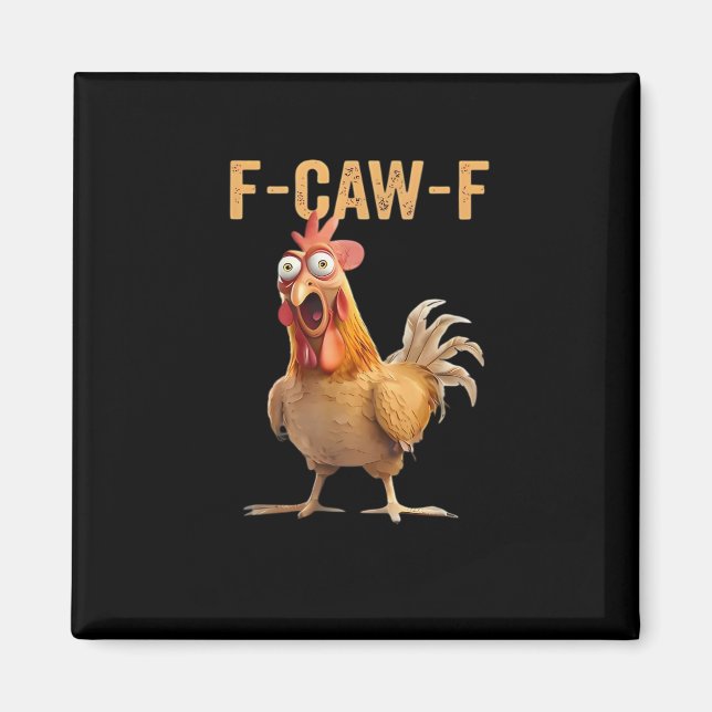 F Caw F Funny Chicken Humor Rooster Meme Classic Magnet (Vorne)